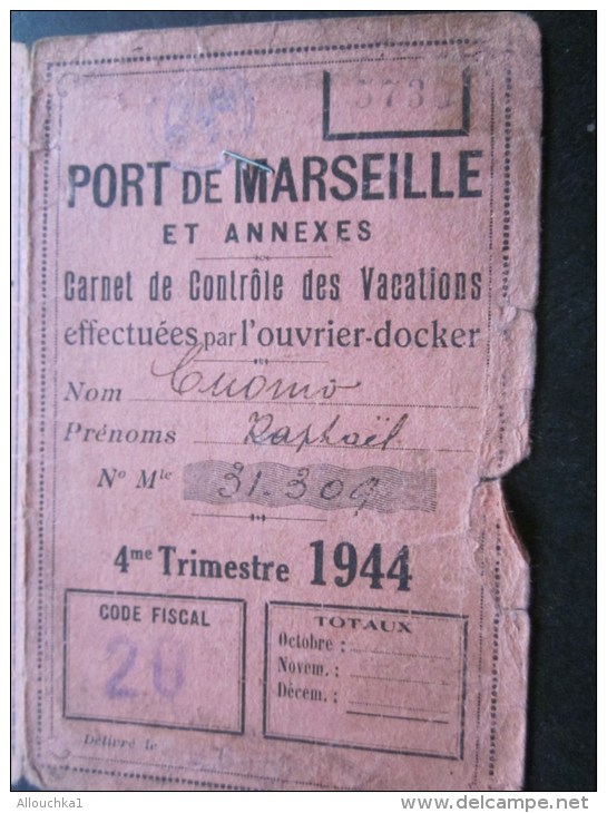 1944 Carte Carnet De Contrôle Des Vacations Effectué Par Ouvrier-docker Port De Marseille Et Annexes Navigation Maritime - Sonstige & Ohne Zuordnung