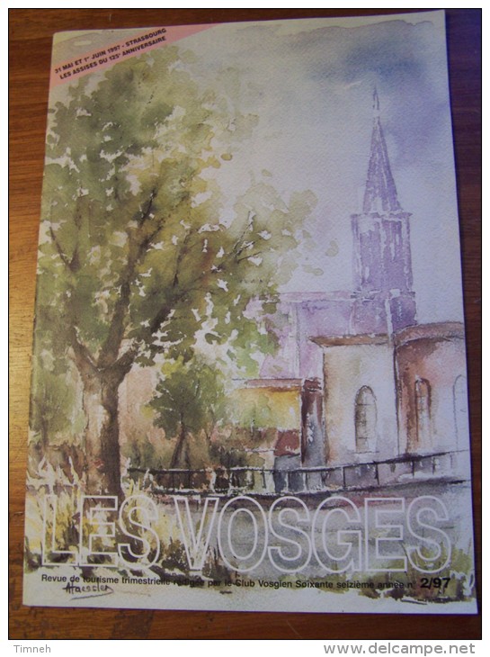 N°2 LES VOSGES Revue De Tourisme 76e Année CLUB VOSGIEN 1997 - Toerisme En Regio's