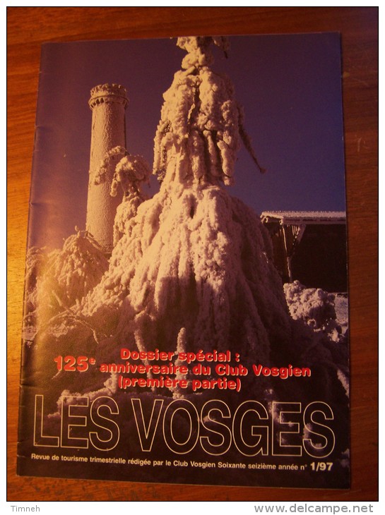 N°1 LES VOSGES Revue De Tourisme 76e Année CLUB VOSGIEN 1997 - Tourism & Regions