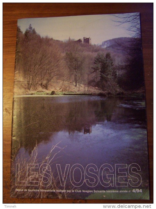 N°4 LES VOSGES Revue De Tourisme 73e Année CLUB VOSGIEN 1994 - Toerisme En Regio's