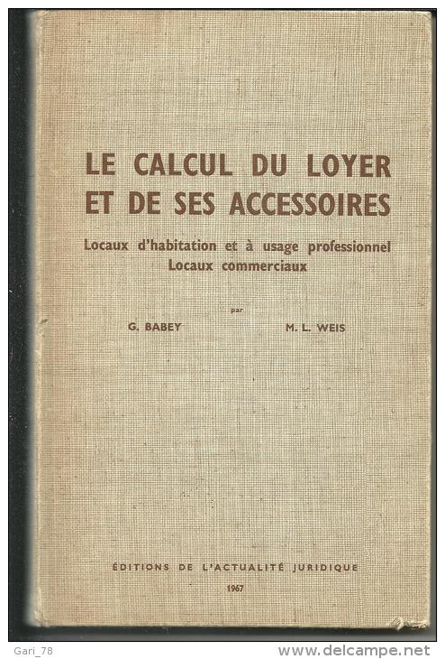 Le Calcul Du Loyer Et De Ses Accessoires Par BABEY Et WEIS - Edition De 1967 - Right
