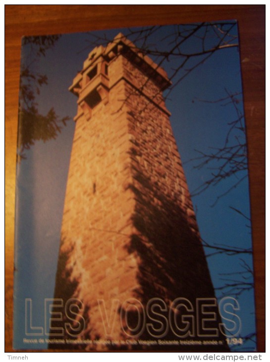 N°1 LES VOSGES Revue De Tourisme 73e Année CLUB VOSGIEN 1994 - Tourismus Und Gegenden