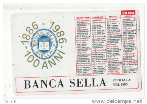 Alt440 Calendario Tascabile, Pocket Calendar, Calendrier De Poche, 1986 Centenario Banca Sella, Biella, Anniversary Bank - Formato Piccolo : 1981-90