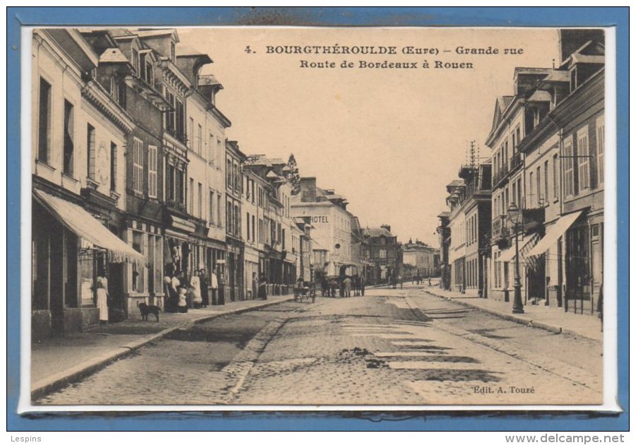 27 - BOURGTHEROULDE --  Grande Rue - Route De.... - Bourgtheroulde