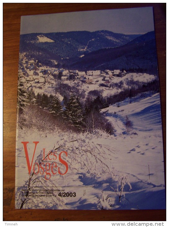 N°4 LES VOSGES Revue De Tourisme 82e Année CLUB VOSGIEN 2003 - Toerisme En Regio's