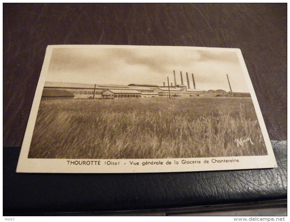 A11.CPA.60 THOUROTTE (OISE)vue Générale De La Glaceries De Chantereine..rare Beau Plan.écrite & Voyagée 1951 - Thourotte