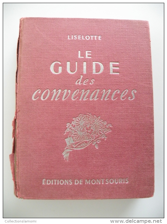 Le Guide Des Convenances, éditions De Montsouris, Liselotte 1950 - - Autres & Non Classés