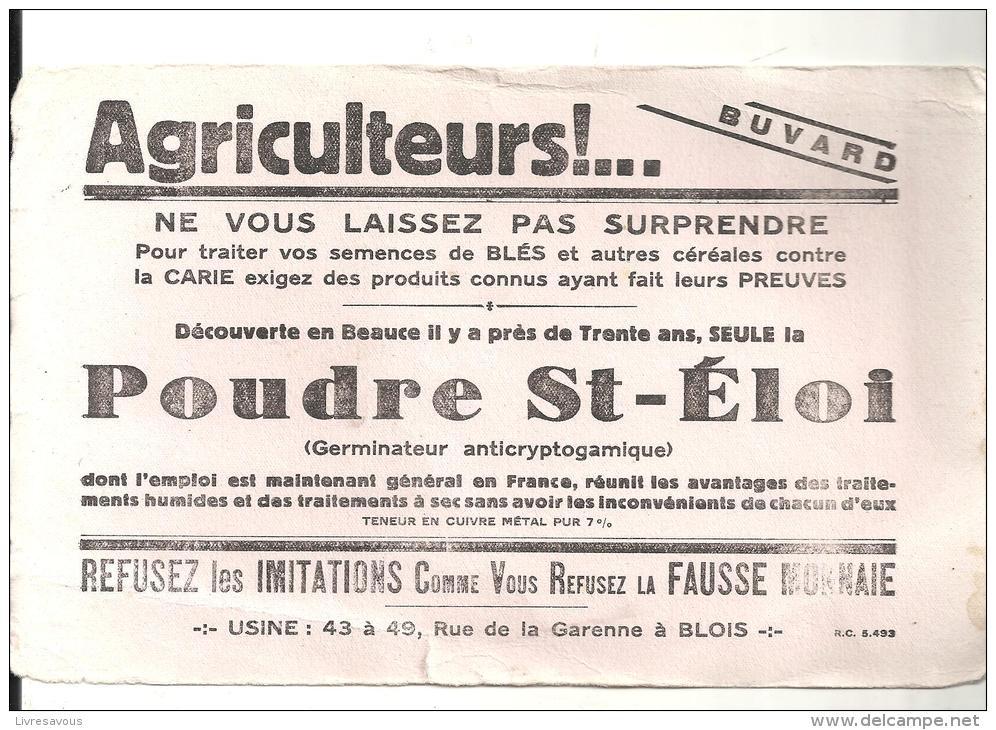 Buvard Agriculture Agriculteurs! Ne Vous Laissez Pas Surprendre  La Poudre St-Eloi Usine à Blois Rue De La Garonne - Agricultura