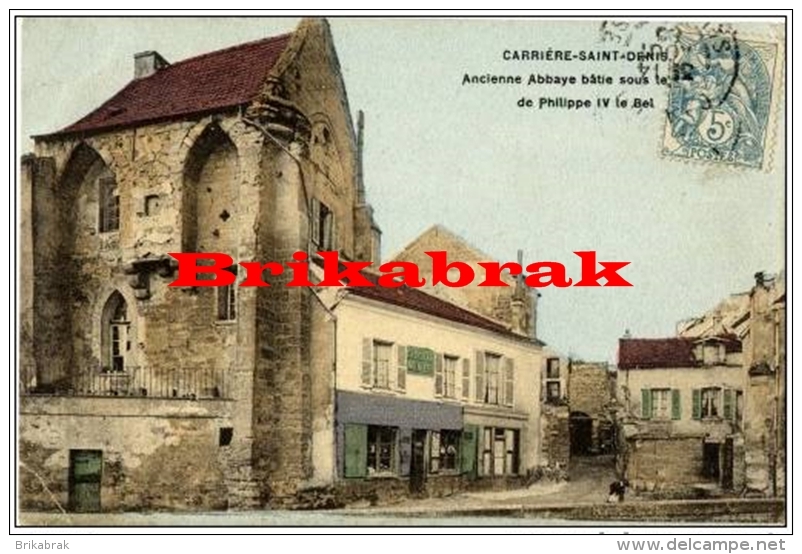 *CARTE POSTALE CARRIERES SUR SEINE / ANCIENNE ABBAYE PHILIPPE LE BEL- Carrières St Denis Seine Et Oise Yvelines France - Carrières-sur-Seine