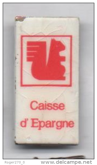 Banque Caisse D'Epargne , ( Léger Manque De Peinture Sur Un Angle ) - Banques
