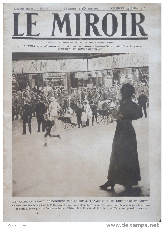 LE MIROIR N° 139 / 23-07-1916 SOUTHAMPTON ARTILLERIE DOMPIERRE CAPPY ASSEVILLERS PÉRONNE TAVANNES VAUX-CHAPITRE AVIATIK - Guerre 1914-18