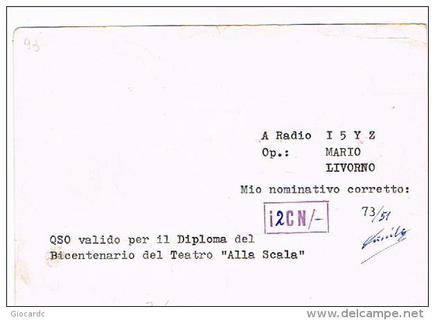 QSL CARD - ITALIA (ITALY) - 1978 MILANO (200^ ANNIV. TEATRO "ALLA SCALA")  -  RIF. 93 - Radio Amatoriale