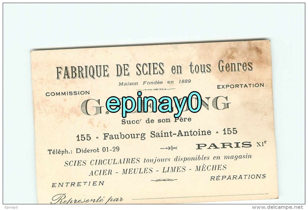 75011 - PARIS - CARTE DE VISITE PUBLICITAIRE - G. LELONG - 135 Faubourg Saint Antoine - Fabrique De Scies En Tous Genres - Visiting Cards