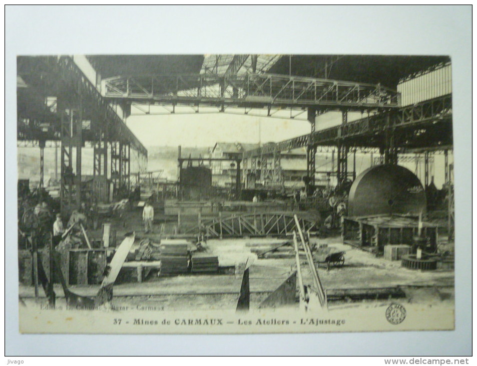 CARMAUX  (Tarn)  :  Mines De Carmaux  -  Les  Ateliers  -  L'Ajustage - Carmaux