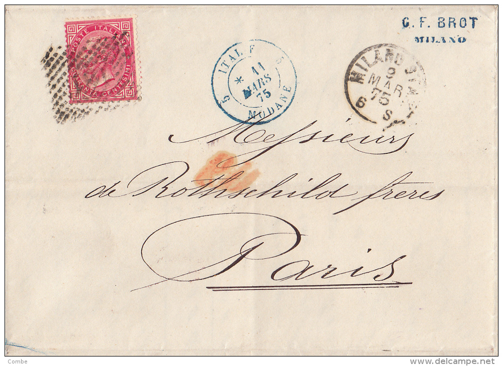 MILANO 1875, Lettre Adressée à De Rothschild Frères, Paris. Entrée Italie  MODANE 5, G.F. BROT , 40c /4123 - 1849-1876: Période Classique