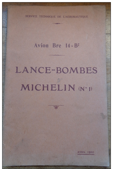 Notice Lance-bombes Michelin N°1 Avion Breguet 14 Aviation - Avion