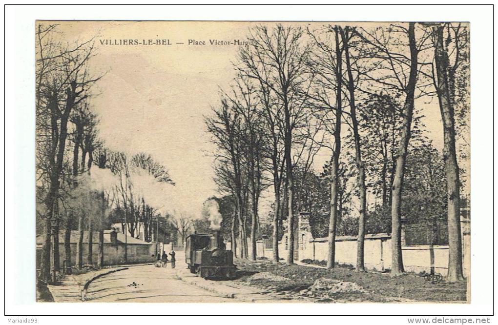 VILLIERS LE BEL - VAL D´OISE - PLACE VICTOR HUGO - TRAIN - CHEMIN DE FER - Villiers Le Bel