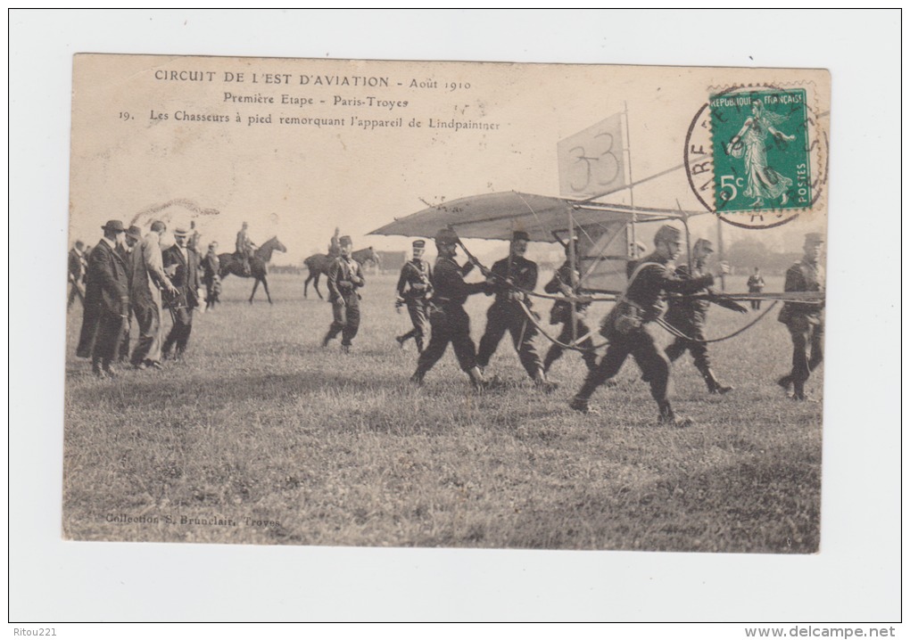 CIRCUIT DE L´EST D´AVIATION - Août 1910 - Paris -Troyes Les Chasseurs à Pied Remorquant L'appareil De Lindpaintner N°19 - Reuniones