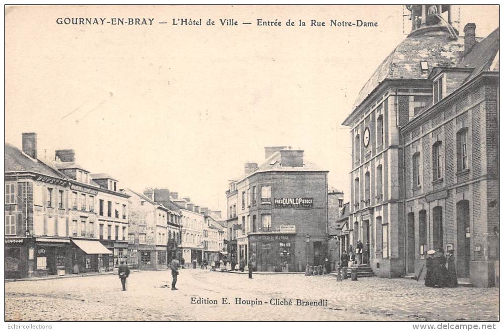 Gournay En Bray     76   Hôtel De Ville Et Entré De La Rue Notre Dame - Gournay-en-Bray