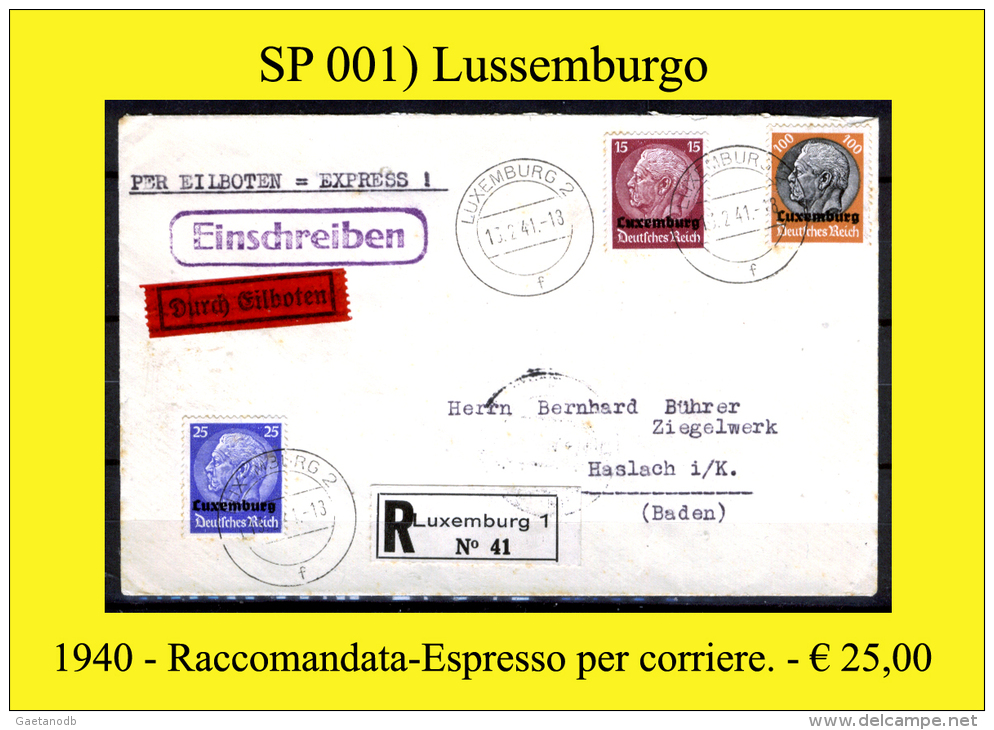 Lussemburgo-SP001 (1940 - Occup. Tedesca: Raccomandata Per Corriere Espresso) - 1940-1944 Duitse Bezetting