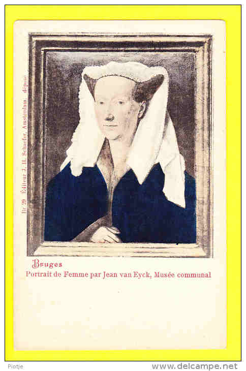 * Brugge - Bruges (West Vlaanderen) * (Br 29, éditeur J.H. Schaefer, Amsterdam) Portrait De Femme Par Jean Van Eyck, CPA - Brugge