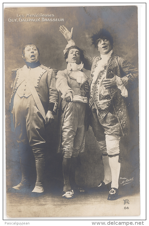 CARTE PHOTO THEATRE - LES MERVEILLEUSES - GUY - GALIPAUX - BRASSEUR - Théâtre