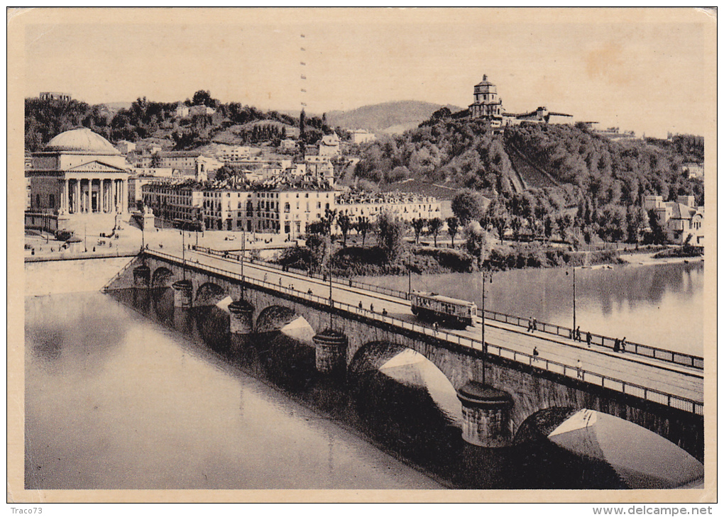 TORINO  /   IL Ponte Vittorio Emanuele E La Gran  Madre Di Dio _ Viaggiata 1936 - Brücken