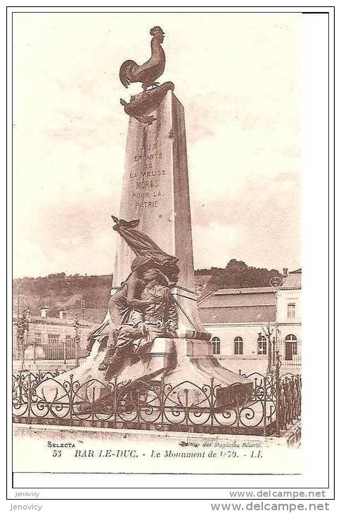 BAR LE DUC  "AUX ENFANTS DE LA MEUSE MORT POUR LA PATRIE" MONUMENT GUERRE DE 1870 Avec Son Coq;  REF 15170 - Monumentos A Los Caídos