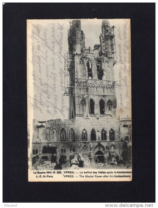 44362    Belgio,    Ypres -  Le  Beffroi  Des  Halles  Apres  Le  Bombardament -  Guerre  1914-15,  NV(scritta) - Ieper