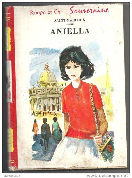 Aniella De Saint-Marcoux Illustrations De Gilles Valdès Editions G.P. De 1962 - Bibliotheque Rouge Et Or