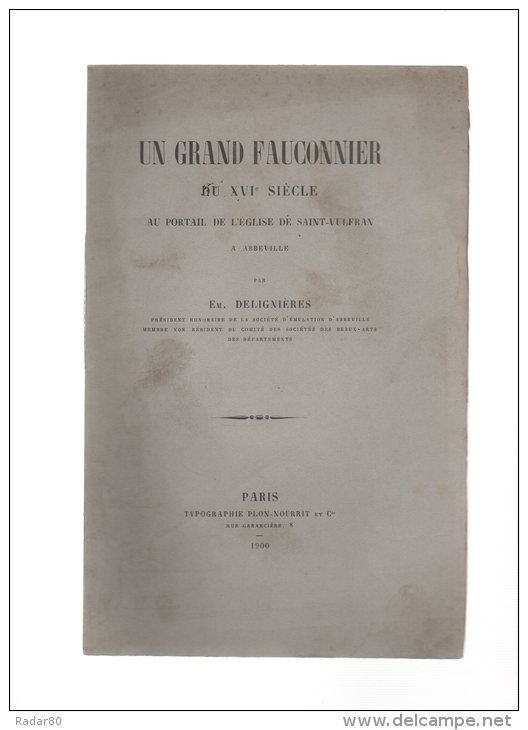 Un Grand Fauconnier Du XVIe Siècles Au Portail De L´église De Saint-vulfran à ABBEVILLE.ém.delignières. Planches.1900. - Picardie - Nord-Pas-de-Calais