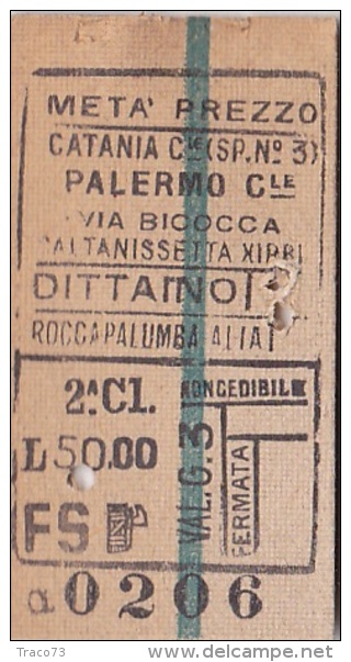 BIGLIETTO FERROVIARIO  8.7.1939 _  CATANIA  /   PALERMO CENTRALE  -  2^ Classe _ Lire 50.00 - Europe