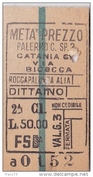 BIGLIETTO FERROVIARIO  20.3.1939 _  PALERMO CENTRALE  /   CATANIA  -  2^ Classe _ Lire 50.00 - Europe