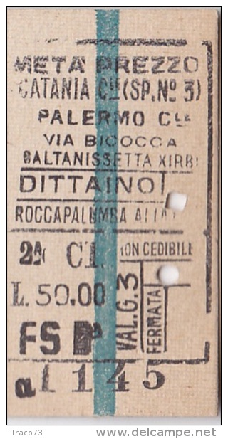 BIGLIETTO FERROVIARIO  26.9.1940 _   CATANIA  /   PALERMO  CENTRALE -  2^ Classe _ Lire 50.00 - Europa