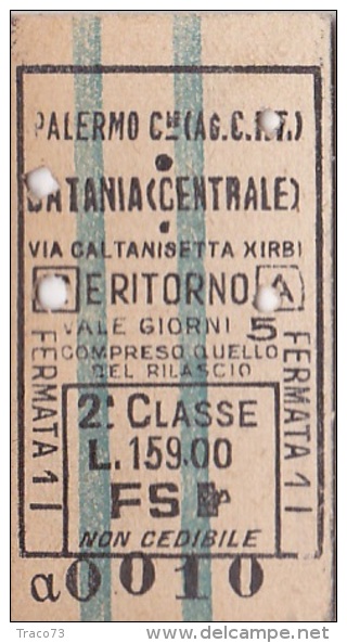 BIGLIETTO FERROVIARIO  20.1.1941 _   PALERMO CENTRALE  /   CATANIA -  2^ Classe _ Lire 159.00 - Europa