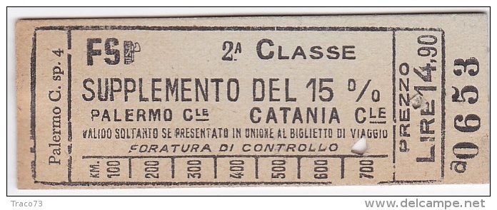 BIGLIETTO FERROVIARIO  20.3.1939 _   PALERMO CENTRALE  /   CATANIA -  2^ Classe _ Lire 14.90 - Europe