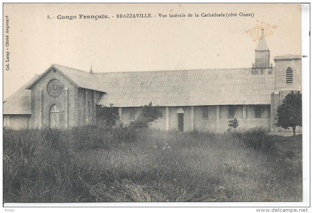 CONGO FRANCAIS - BRAZZAVILLE - Vue  Latérale De La Cathédrale (côté Ouest) - Brazzaville