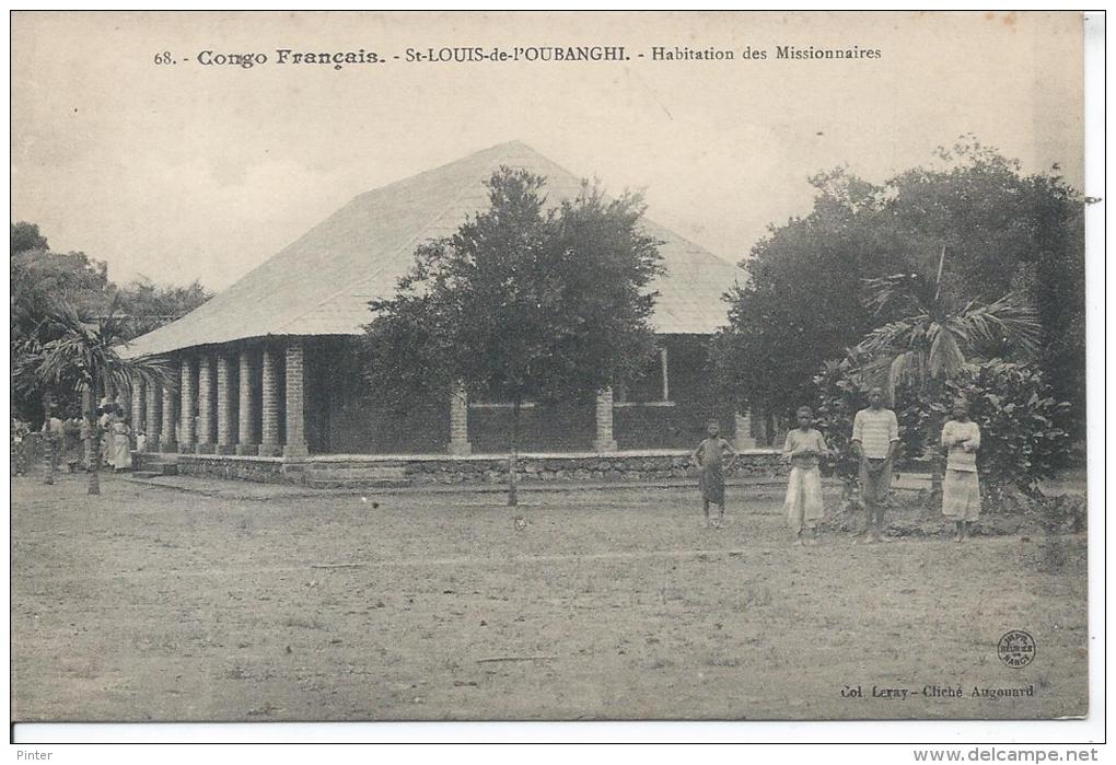 CONGO FRANCAIS - SAINT LOUIS DE L´OUBANGHI - Habitation Des Missionnaires - Congo Français