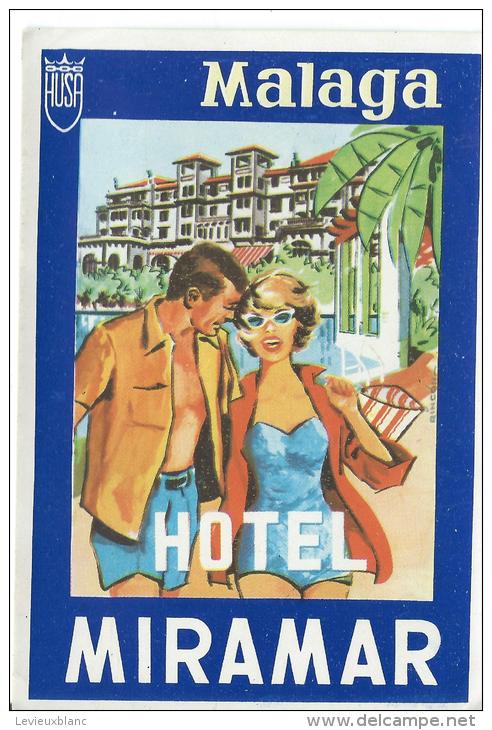 Hotel Miramar/MALAGA/ Espagne/ Vers 1945-1955     EVM9 - Adesivi Di Alberghi