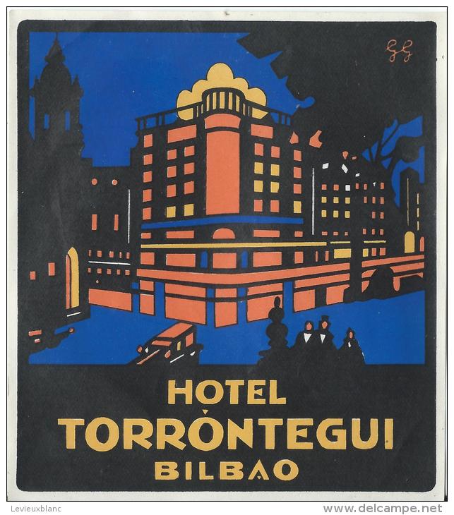 Hotel Torrontegui/BILBAO/Espagne/ Vers 1945-55       EVM23 - Etiquettes D'hotels