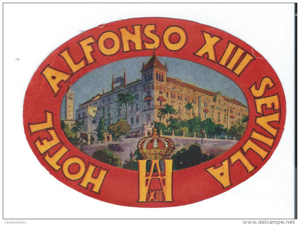 Hotel Alfonso XIII/ SEVILLA/Espagn E/ Vers 1945-55       EVM24 - Hotel Labels