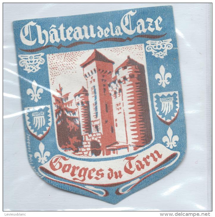 CHATEAU DE LA Caze/Gorges Du Tarn /France/ Vers 1945-55       EVM27 - Hotel Labels