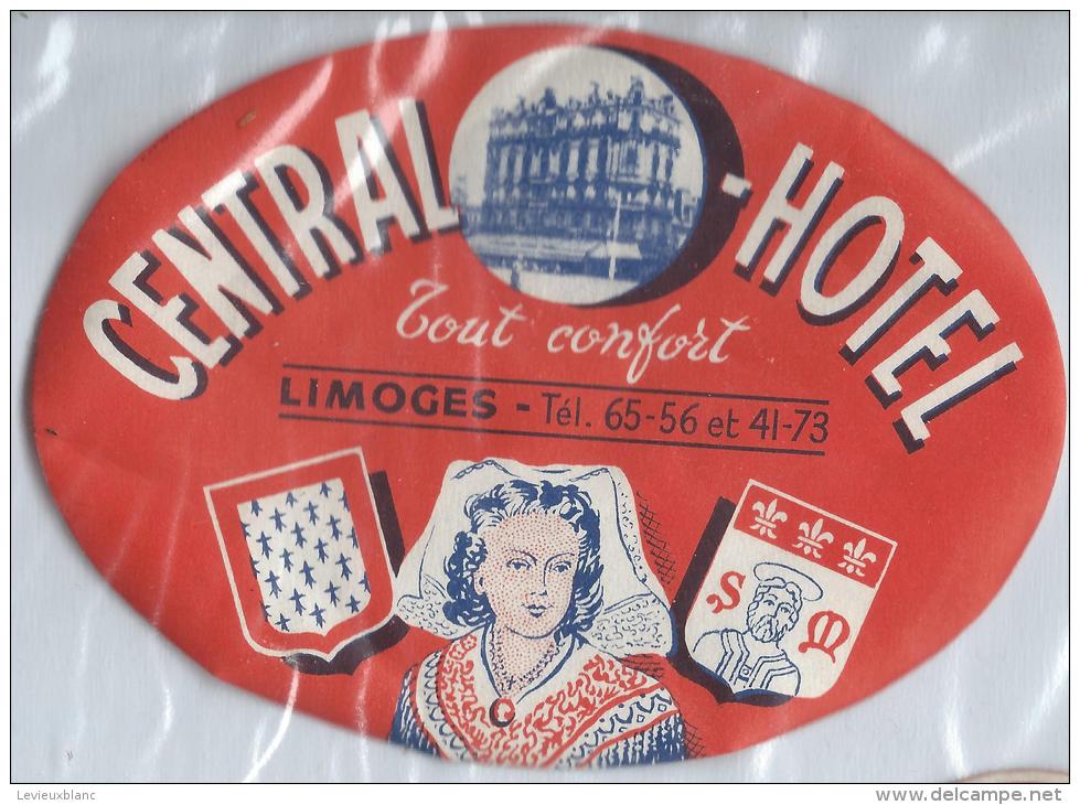 Central Hotel/ LIMOGES//France /Vers 1945-1955       EVM30 - Hotelaufkleber