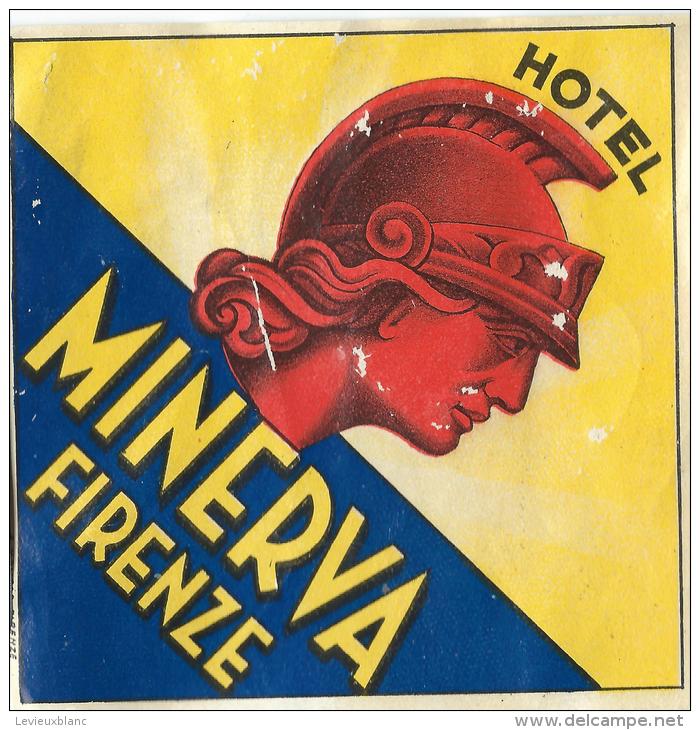 Hotel Minerva/FIRENZE/Italie /Vers 1945-1955       EVM33 - Hotelaufkleber