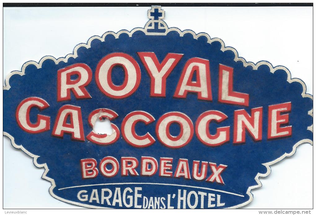 Hotel/Royal Gascogne/BORDEAUX/Gironde //France /Vers 1945-1955       EVM37 - Etiquetas De Hotel