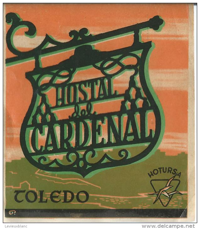 Hostal Del Cardenal/ TOLEDO/ Espagne/ Vers 1945-1955       EVM44 - Adesivi Di Alberghi