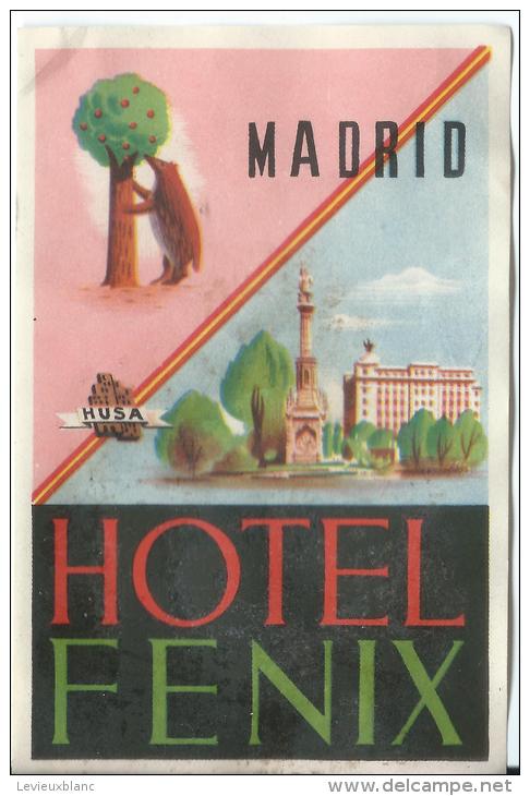 Hotel Fénix/MADRID/ Espagne/ Vers 1945-1955       EVM45 - Etiquetas De Hotel