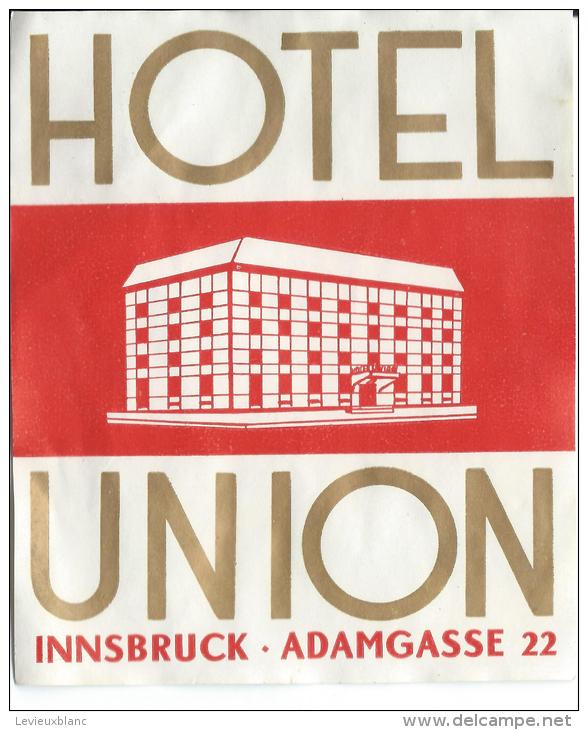 Hotel Union/ INNSBRUCK/Autriche/ Vers 1945-1955       EVM46 - Etiquettes D'hotels