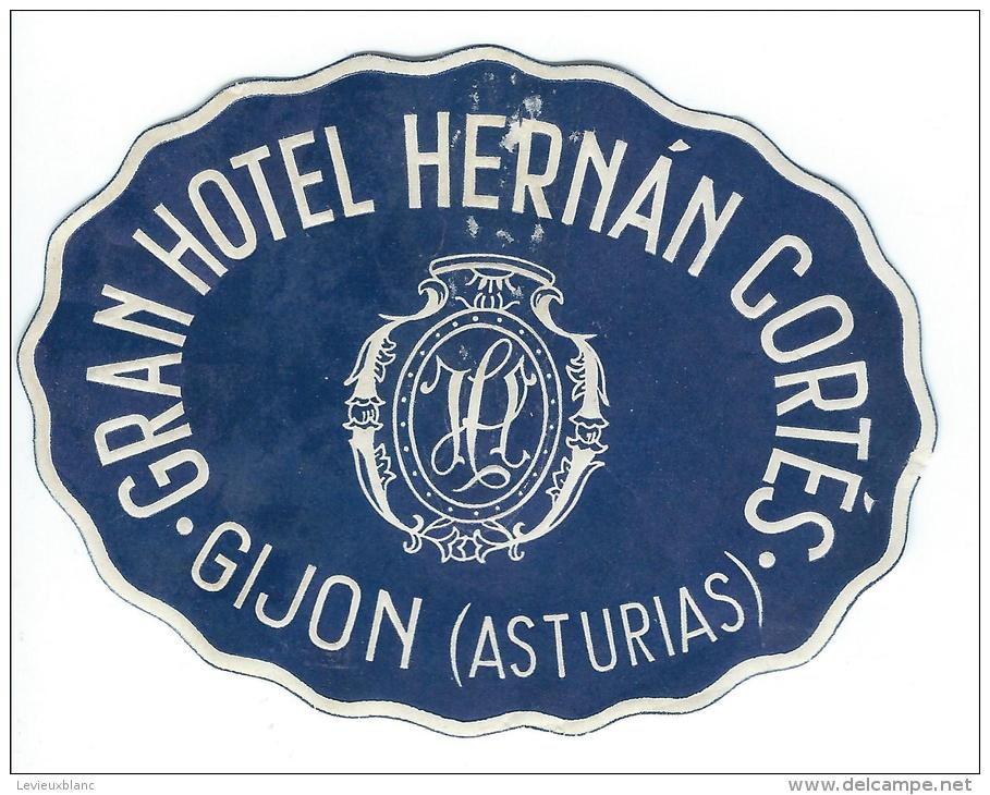 Gran Hotel Hernan Cortes/GIJON/ Asturias/EspagneVers 1945-1955       EVM49 - Adesivi Di Alberghi