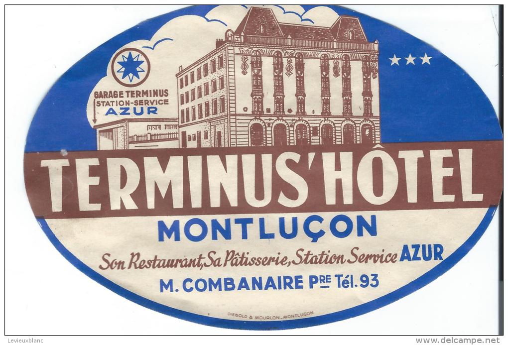 Terminus Hotel/MONTLUCON//Allier/F Rance/ Vers 1945-1955       EVM50 - Etiketten Van Hotels